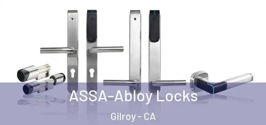  ASSA-Abloy Locks Gilroy - CA